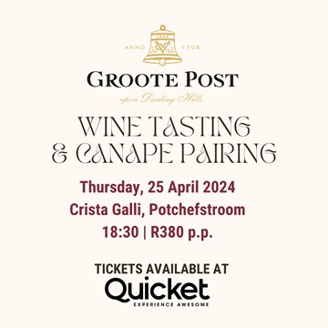 Groote Post Wine Tasting & Canape Pairing – Potchefstroom
