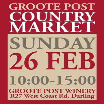 Don't miss Groote Post's February Country Market on Sunday, 26 February