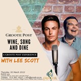 Wine, Song, and Dine: A Groote Post Experience with Lee Scott
