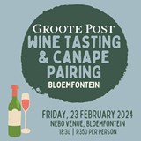 Groote Post Wine Tasting and Canape Pairing - Bloemfontein